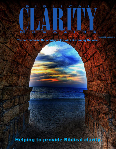 Current issue of Biblical-Clarity Magazine