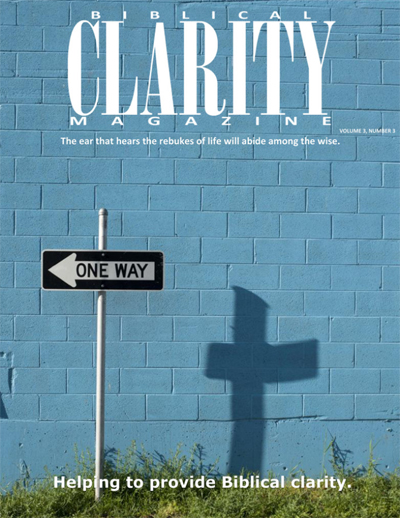 Current issue of Biblical-Clarity Magazine